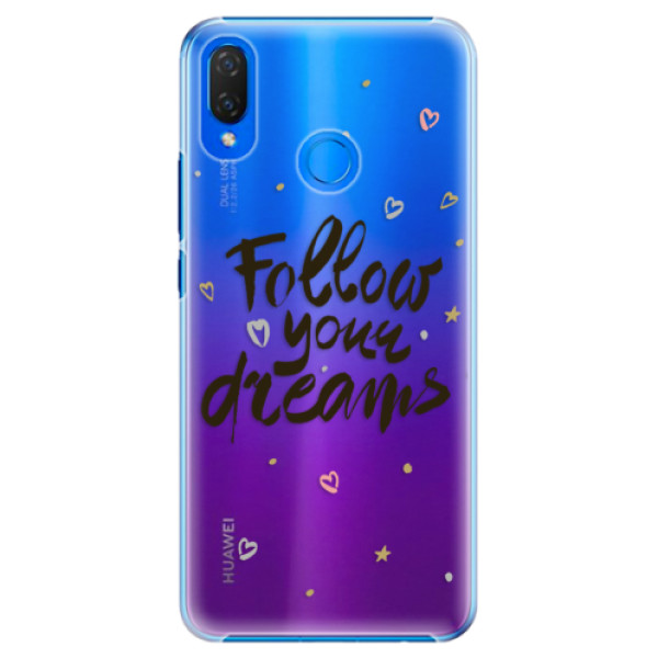 Plastové pouzdro iSaprio - Follow Your Dreams - black - Huawei Nova 3i