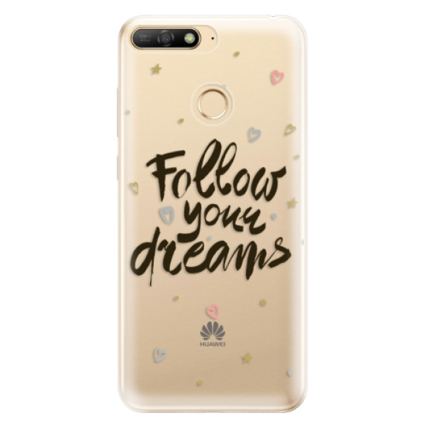 Odolné silikonové pouzdro iSaprio - Follow Your Dreams - black - Huawei Y6 Prime 2018