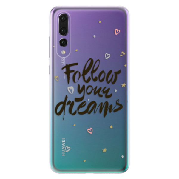 Odolné silikonové pouzdro iSaprio - Follow Your Dreams - black - Huawei P20 Pro