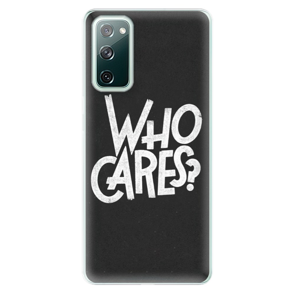 Odolné silikonové pouzdro iSaprio - Who Cares - Samsung Galaxy S20 FE
