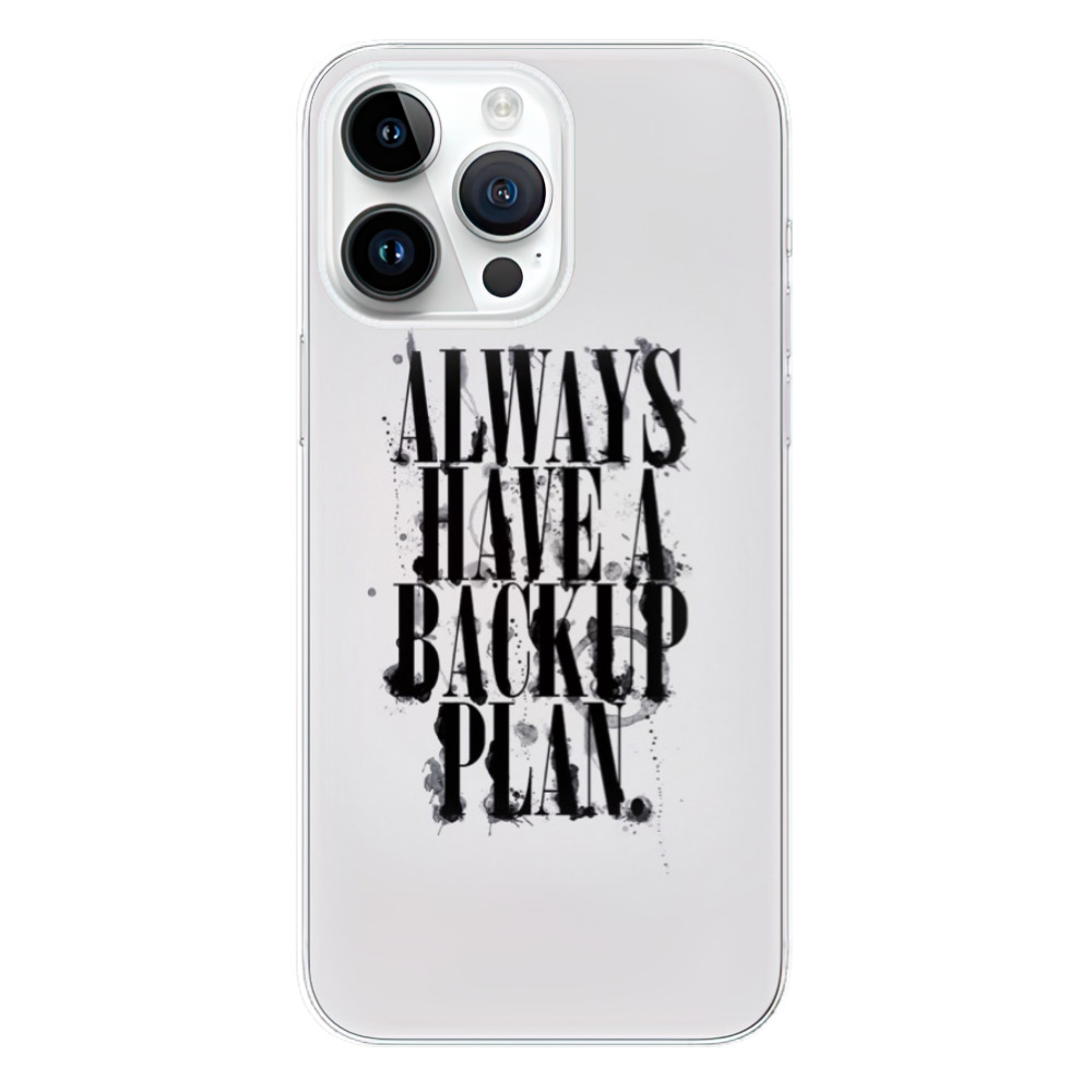 Odolné silikonové pouzdro iSaprio - Backup Plan - iPhone 15 Pro Max