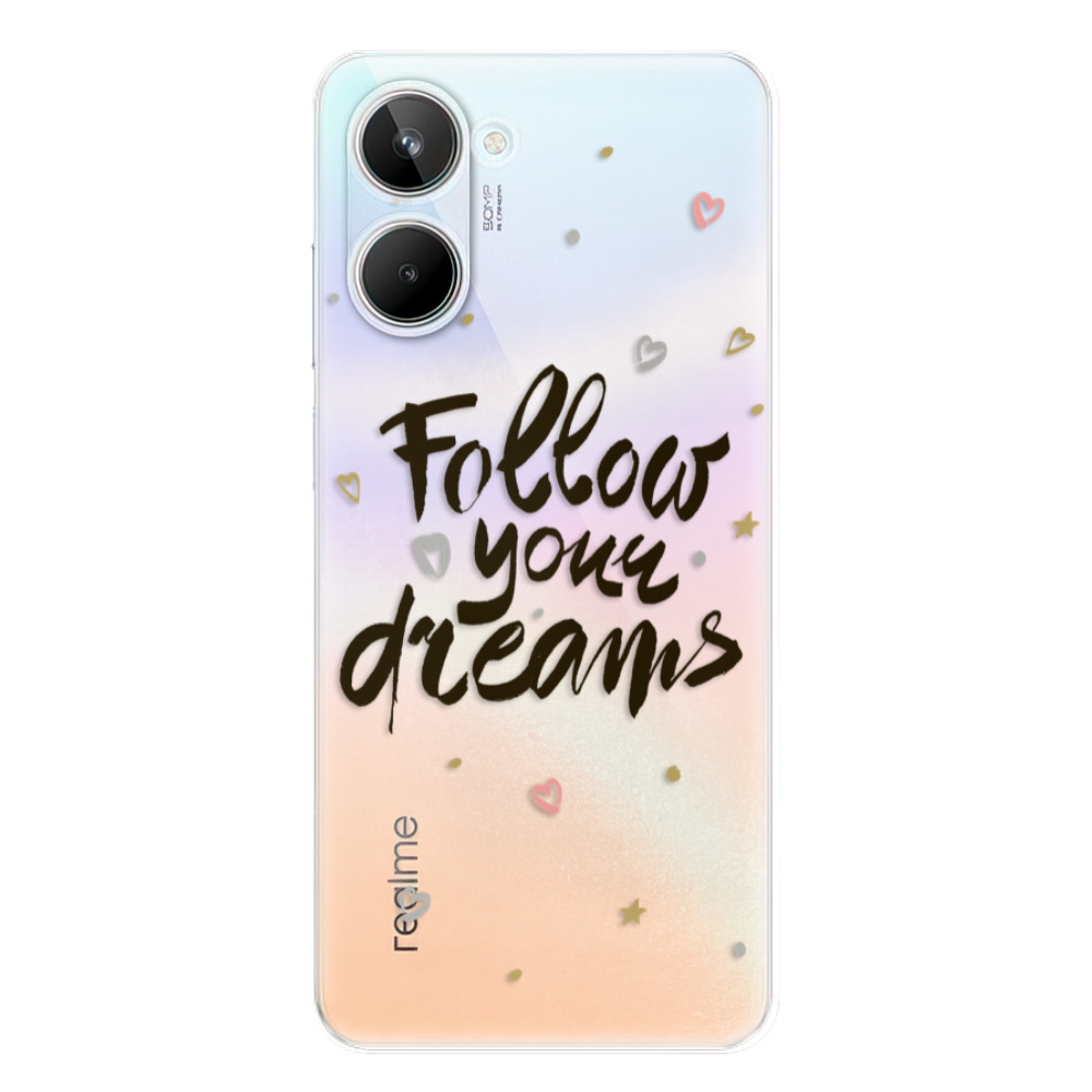 Odolné silikonové pouzdro iSaprio - Follow Your Dreams - black - Realme 10