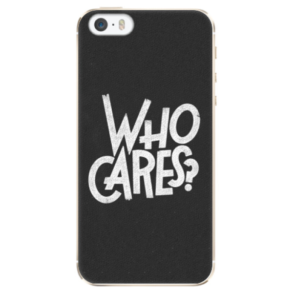 Plastové pouzdro iSaprio - Who Cares - iPhone 5/5S/SE