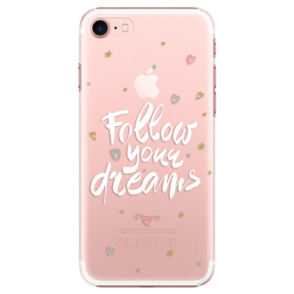 Plastové pouzdro iSaprio - Follow Your Dreams - white - iPhone 7