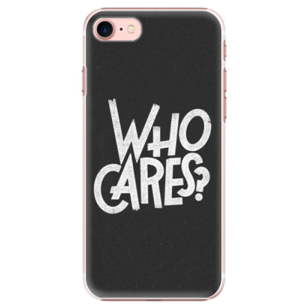 Plastové pouzdro iSaprio - Who Cares - iPhone 7
