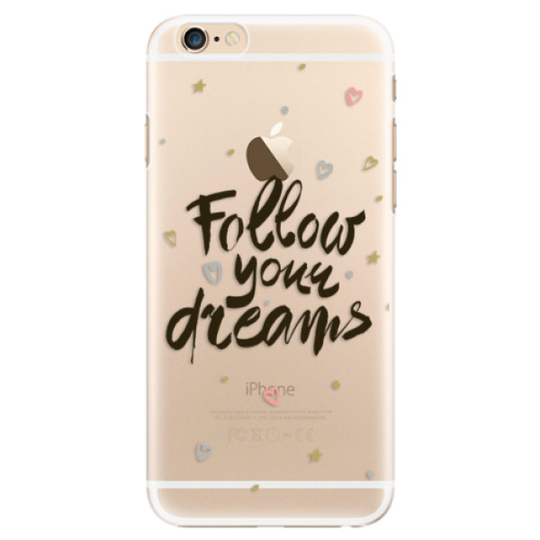 Plastové pouzdro iSaprio - Follow Your Dreams - black - iPhone 6/6S