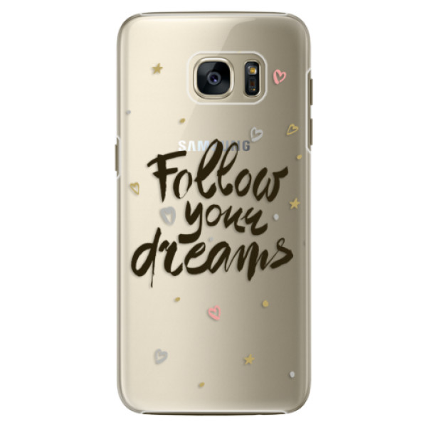 Plastové pouzdro iSaprio - Follow Your Dreams - black - Samsung Galaxy S7