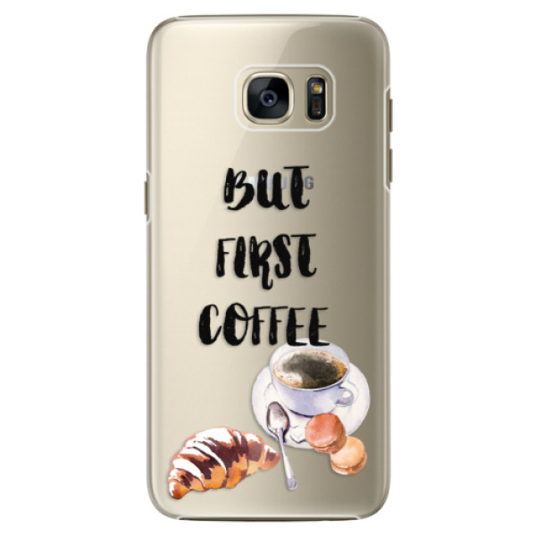 Plastové pouzdro iSaprio - First Coffee - Samsung Galaxy S7