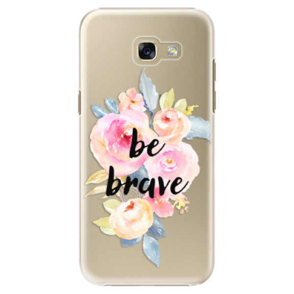 Plastové pouzdro iSaprio - Be Brave - Samsung Galaxy A5 2017