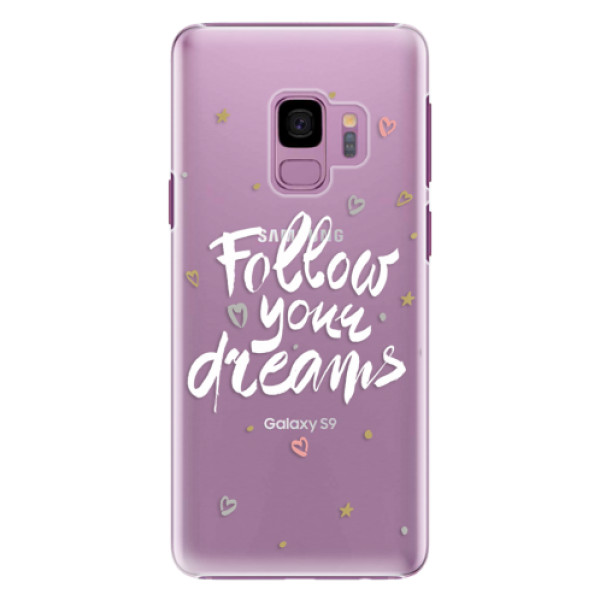 Plastové pouzdro iSaprio - Follow Your Dreams - white - Samsung Galaxy S9