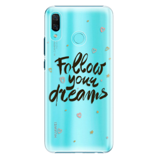 Plastové pouzdro iSaprio - Follow Your Dreams - black - Huawei Nova 3
