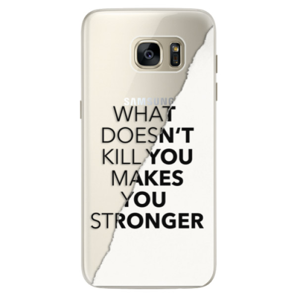 Silikonové pouzdro iSaprio - Makes You Stronger - Samsung Galaxy S7 Edge