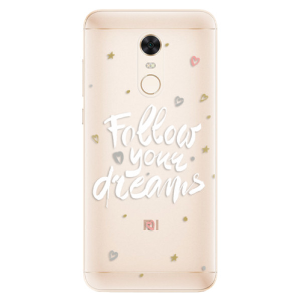 Silikonové pouzdro iSaprio (mléčně zakalené) Follow Your Dreams bílý na mobil Xiaomi Redmi 5 Plus (Silikonový kryt, obal, pouzdro iSaprio (podkladové pouzdro není čiré, ale lehce mléčně zakalené) Follow Your Dreams bílý na mobilní telefon Xiaomi Redmi 5)