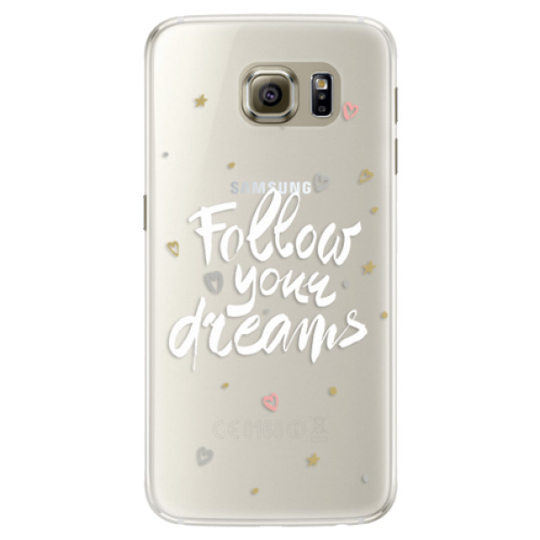 Silikonové pouzdro iSaprio - Follow Your Dreams - white - Samsung Galaxy S6 Edge