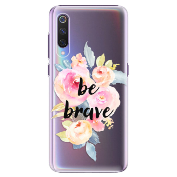 Plastové pouzdro iSaprio - Be Brave - Xiaomi Mi 9