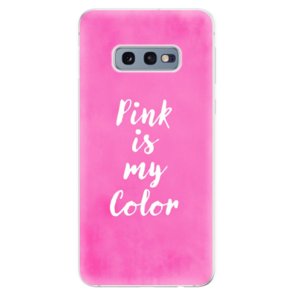 Silikonové odolné pouzdro iSaprio Pink is my color na mobil Samsung Galaxy S10e (Silikonový odolný kryt, obal, pouzdro iSaprio Pink is my color na mobilní telefon Samsung Galaxy S10e)
