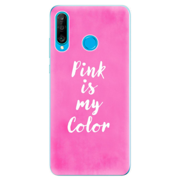 Silikonové odolné pouzdro iSaprio Pink is my color na mobil Huawei P30 Lite (Silikonový odolný kryt, obal, pouzdro iSaprio Pink is my color na mobilní telefon Huawei P30 Lite)