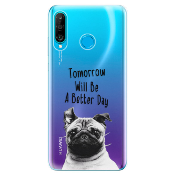 Silikonové odolné pouzdro iSaprio Better Day 01 na mobil Huawei P30 Lite (Silikonový odolný kryt, obal, pouzdro iSaprio Better Day 01 na mobilní telefon Huawei P30 Lite)