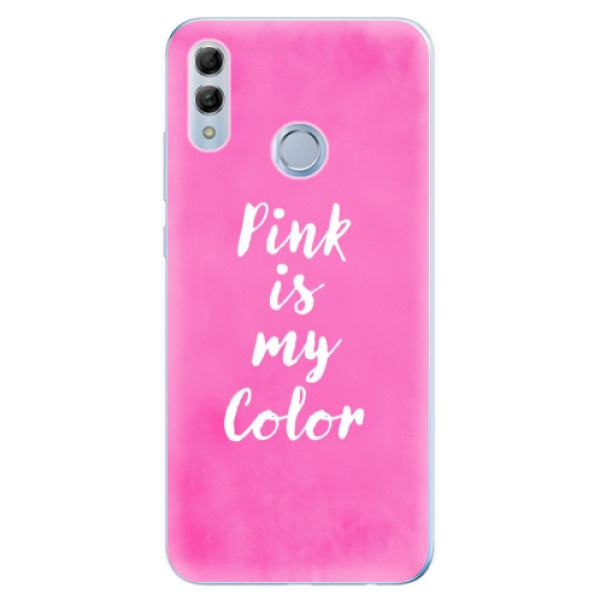 Silikonové odolné pouzdro iSaprio Pink is my color na mobil Honor 10 Lite (Silikonový odolný kryt, obal, pouzdro iSaprio Pink is my color na mobilní telefon Huawei Honor 10 Lite)