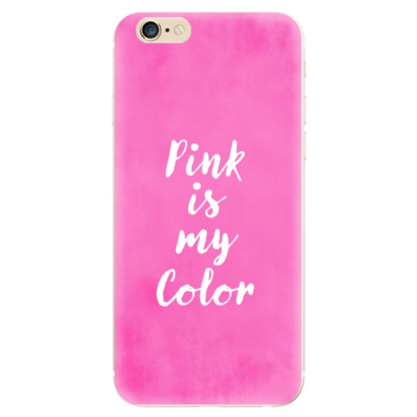 Silikonové odolné pouzdro iSaprio Pink is my color na mobil Apple iPhone 6 / Apple iPhone 6S (Silikonový odolný kryt, obal, pouzdro iSaprio Pink is my color na mobil Apple iPhone 6 / Apple iPhone 6S)