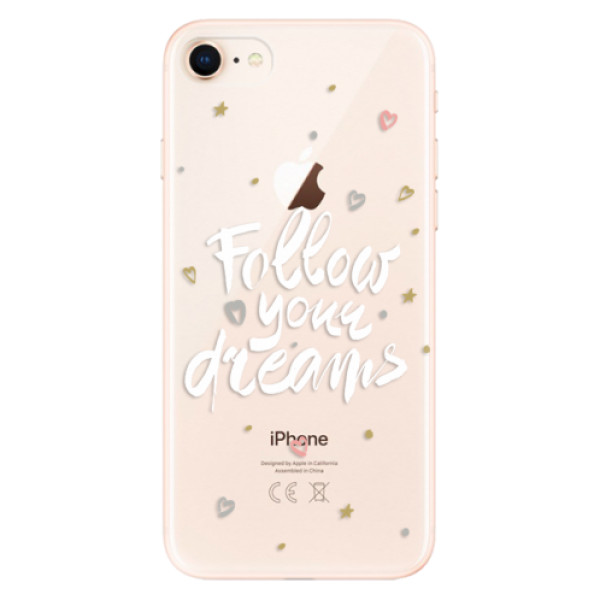 Silikonové odolné pouzdro iSaprio Follow Your Dreams white na mobil Apple iPhone 8 (Silikonový odolný kryt, obal, pouzdro iSaprio Follow Your Dreams white na mobil Apple iPhone 8)