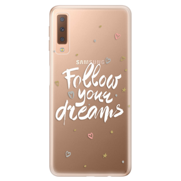 Silikonové odolné pouzdro iSaprio Follow Your Dreams white na mobil Samsung Galaxy A7 (2018) (Silikonový odolný kryt, obal, pouzdro iSaprio Follow Your Dreams white na mobil Samsung Galaxy A7 2018)