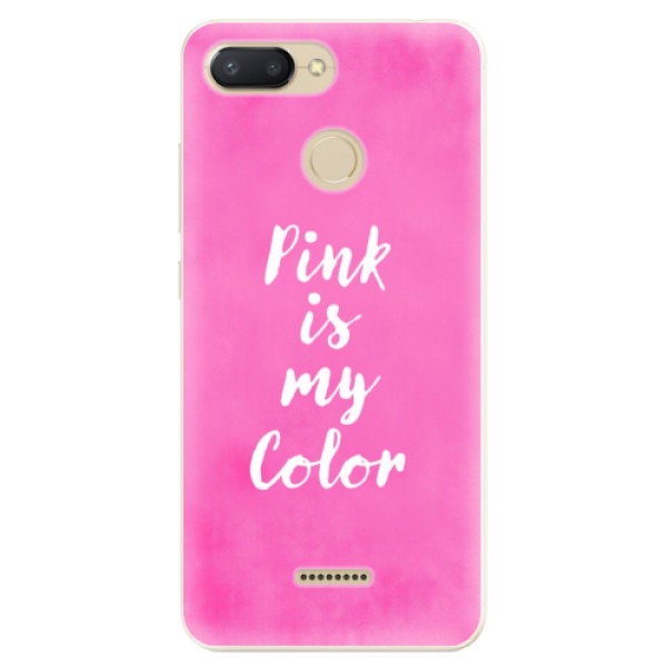 Silikonové odolné pouzdro iSaprio Pink is my color na mobil Xiaomi Redmi 6 (Silikonový odolný kryt, obal, pouzdro iSaprio Pink is my color na mobil Xiaomi Redmi 6)