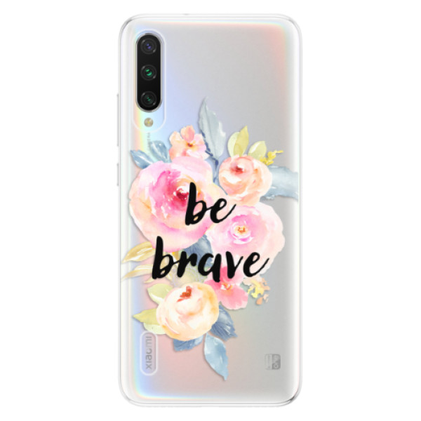 Odolné silikonové pouzdro iSaprio - Be Brave - Xiaomi Mi A3