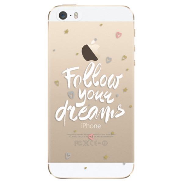 Silikonové odolné pouzdro iSaprio Follow Your Dreams white na mobil Apple iPhone 5 / 5S / SE (Silikonový odolný kryt, obal, pouzdro iSaprio Follow Your Dreams white na mobil Apple iPhone SE / Apple iPhone 5S / Apple iPhone 5)