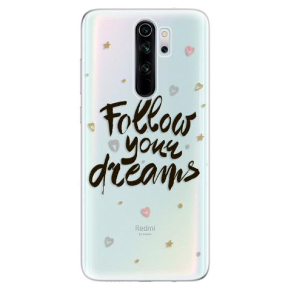 Odolné silikonové pouzdro iSaprio - Follow Your Dreams - black - Xiaomi Redmi Note 8 Pro