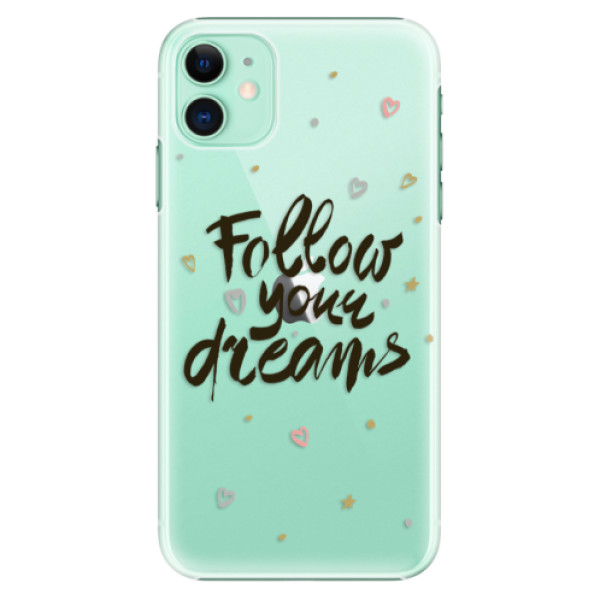 Plastové pouzdro iSaprio - Follow Your Dreams - black - iPhone 11