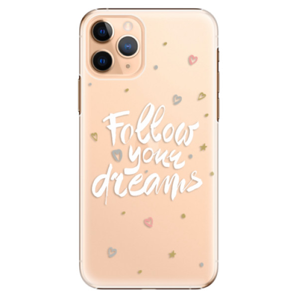 Plastové pouzdro iSaprio - Follow Your Dreams - white - iPhone 11 Pro