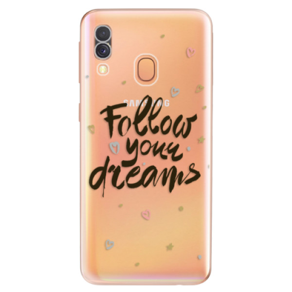 Odolné silikonové pouzdro iSaprio - Follow Your Dreams - black - Samsung Galaxy A40