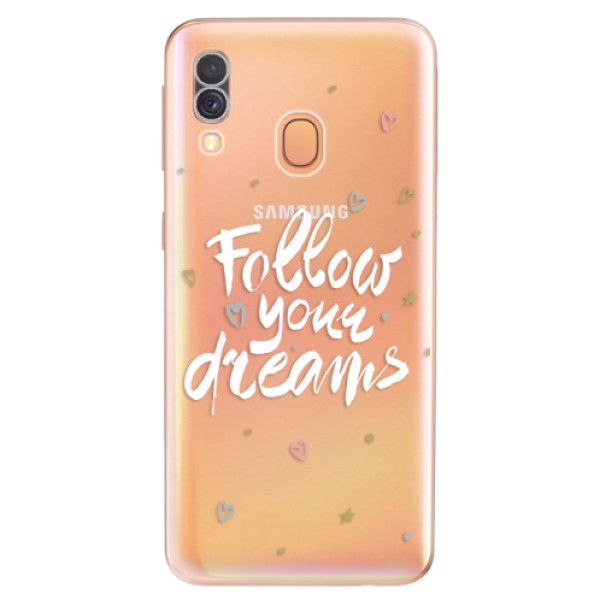 Silikonové odolné pouzdro iSaprio - Follow Your Dreams - white na mobil Samsung Galaxy A40 (Silikonový kryt, obal, pouzdro iSaprio - Follow Your Dreams - white na mobilní telefon Samsung Galaxy A40)