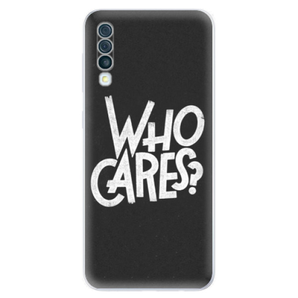 Odolné silikonové pouzdro iSaprio - Who Cares - Samsung Galaxy A50