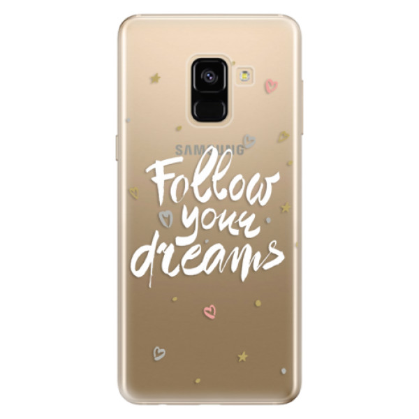 Silikonové odolné pouzdro iSaprio - Follow Your Dreams - white na mobil Samsung Galaxy A8 2018 (Silikonový kryt, obal, pouzdro iSaprio - Follow Your Dreams - white na mobilní telefon Samsung Galaxy A8 2018)