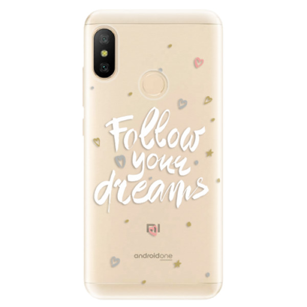 Silikonové odolné pouzdro iSaprio - Follow Your Dreams - white na mobil Xiaomi Mi A2 Lite (Silikonový kryt, obal, pouzdro iSaprio - Follow Your Dreams - white na mobilní telefon Xiaomi Mi A2 Lite)