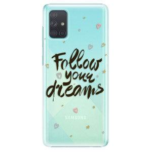 Plastové pouzdro iSaprio - Follow Your Dreams - black na mobil Samsung Galaxy A71