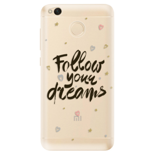 Odolné silikonové pouzdro iSaprio - Follow Your Dreams - black - Xiaomi Redmi 4X