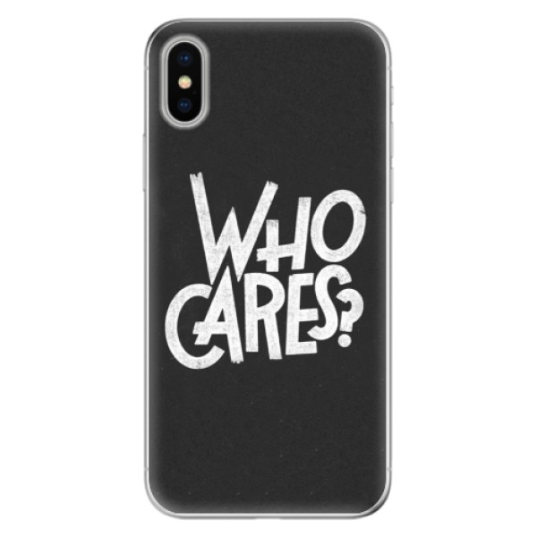 Odolné silikonové pouzdro iSaprio - Who Cares - iPhone X