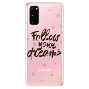 Odolné silikonové pouzdro iSaprio - Follow Your Dreams - black na mobil Samsung Galaxy S20