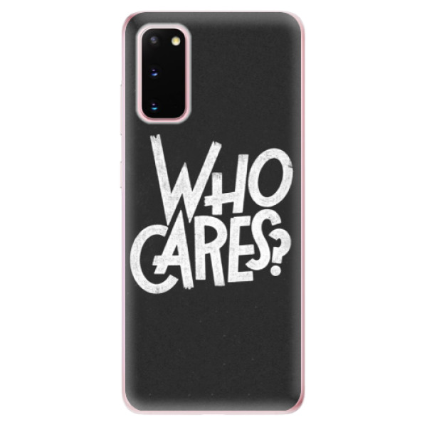 Odolné silikonové pouzdro iSaprio - Who Cares - Samsung Galaxy S20
