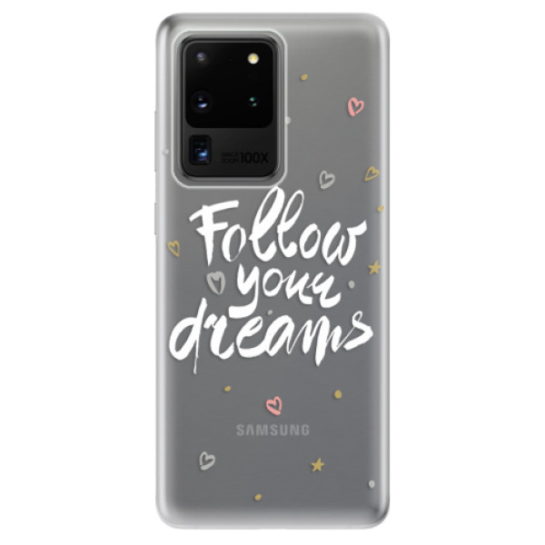 Odolné silikonové pouzdro iSaprio - Follow Your Dreams - white - Samsung Galaxy S20 Ultra