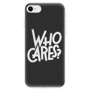 Plastové pouzdro iSaprio - Who Cares na mobil Apple iPhone SE 2020 / Apple iPhone SE 2022