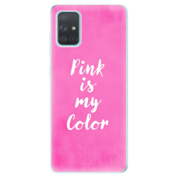 Odolné silikonové pouzdro iSaprio - Pink is my color na mobil Samsung Galaxy A71 (Silikonový odolný kryt, obal, pouzdro iSaprio - Pink is my color na mobilní telefon Samsung Galaxy A71)