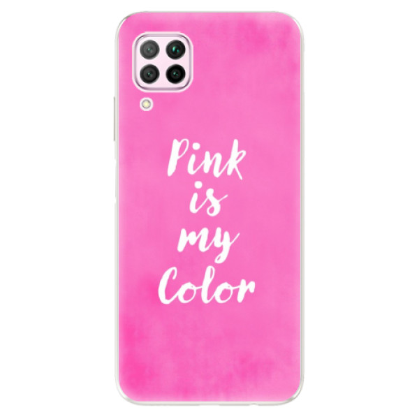 Odolné silikonové pouzdro iSaprio - Pink is my color - na mobil Huawei P40 Lite (Odolný silikonový kryt, obal pouzdro iSaprio - Pink is my color - na mobilní telefon Huawei P40 Lite)