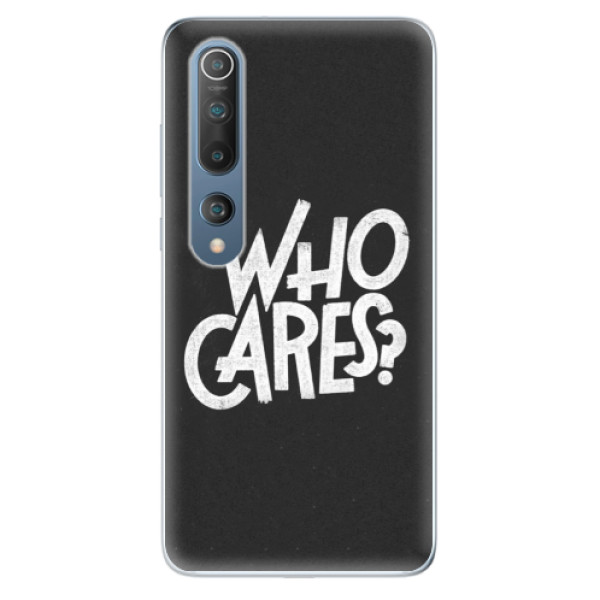 Odolné silikonové pouzdro iSaprio - Who Cares - Xiaomi Mi 10 / Mi 10 Pro