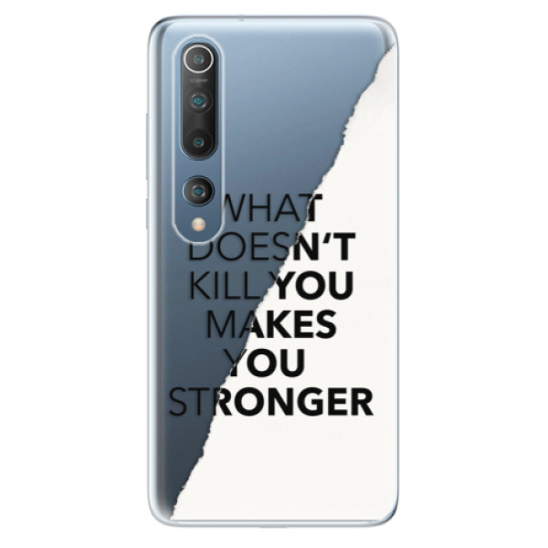 Odolné silikonové pouzdro iSaprio - Makes You Stronger - Xiaomi Mi 10 / Mi 10 Pro