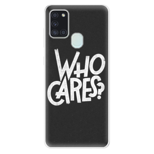 Odolné silikonové pouzdro iSaprio - Who Cares - Samsung Galaxy A21s