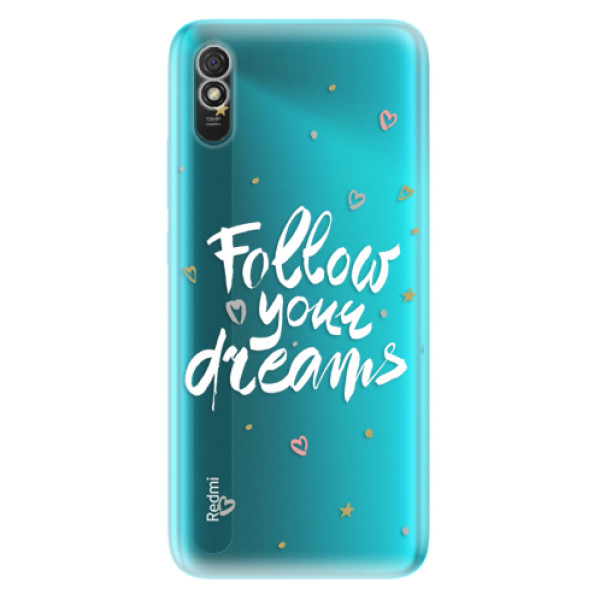Odolné silikonové pouzdro iSaprio - Follow Your Dreams - white na mobil Xiaomi Redmi 9A / Xiaomi Redmi 9AT (Odolný silikonový kryt, obal, pouzdro iSaprio - Follow Your Dreams - white na mobilní telefon Xiaomi Redmi 9A / Xiaomi Redmi 9AT)